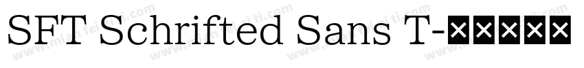 SFT Schrifted Sans T字体转换